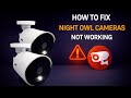 How To Fix Night Owl Cameras Not Working