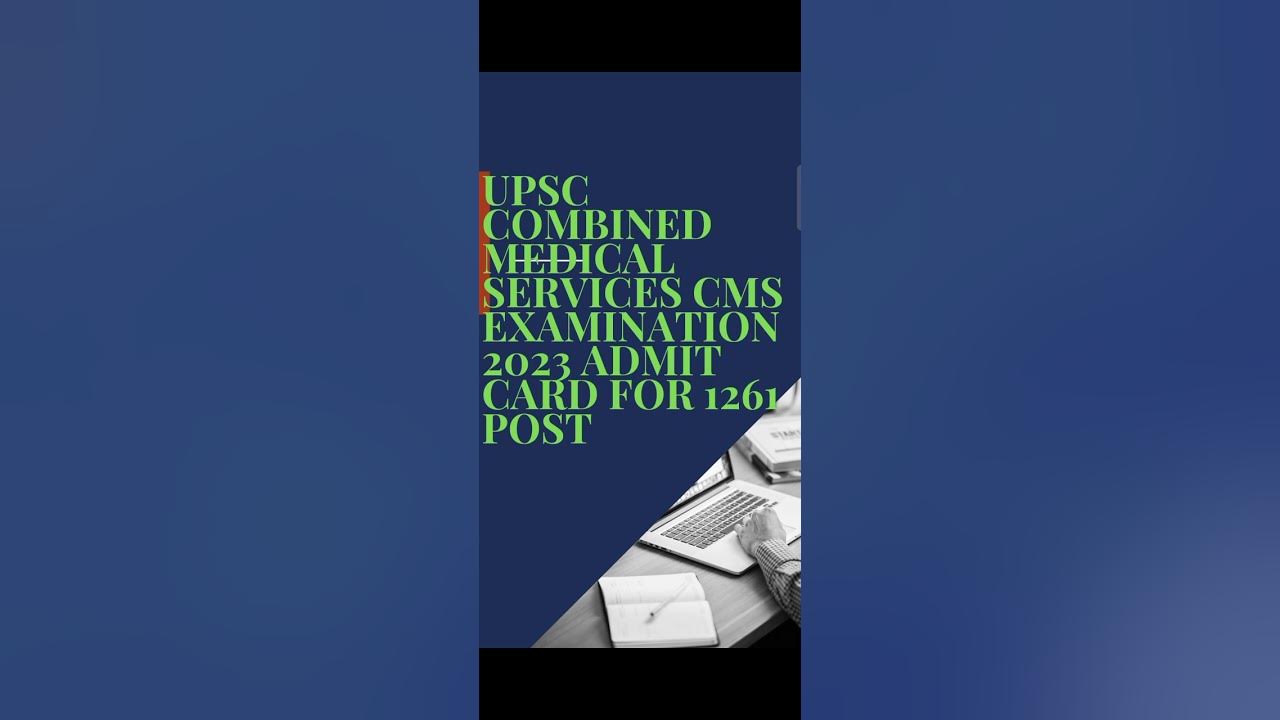 UPSC CMS ADMIT CARD OUT upsc YouTube