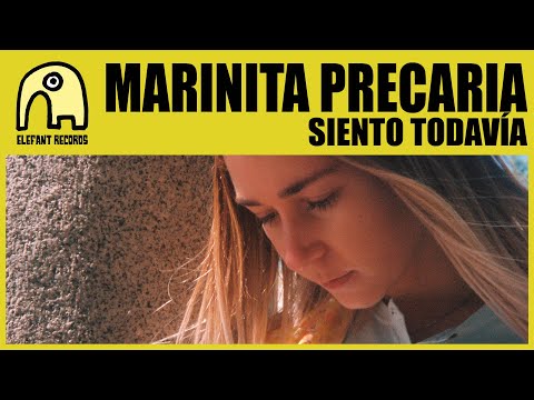 MARINITA PRECARIA - Siento Todavía [Official]
