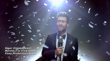 Maroon 5 vs Trick Daddy - Sugar (Gimme Some)(Finny Productions Remix)