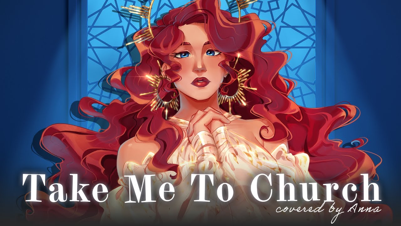 Take Me to Church (Hozier)【covered by Anna】 || female ver. Take Me to Church (Hozier)【covered by Anna】 || female ver.