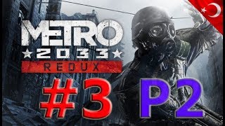 Metro 2033 Redux Bölüm Part 2 Baurbon Ve Pazar