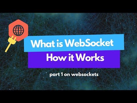 What is WebSocket - How it Works - An Introduction | Ep 1