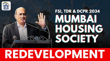 Mumbai Housing Society Redevelopment: FSI, TDR & DCPR 2034 Explained | Mahasewa news