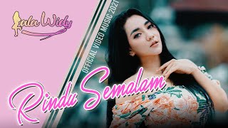 Lala Widy - Rindu Semalam (2021)