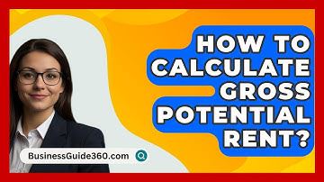 How To Calculate Gross Potential Rent? - BusinessGuide360.com