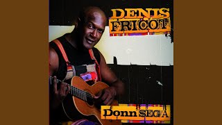 Video thumbnail of "Denis Fricot - Donn sega enkor"