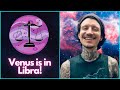 Horoscope: This Weekend &amp; Venus in Libra! :D