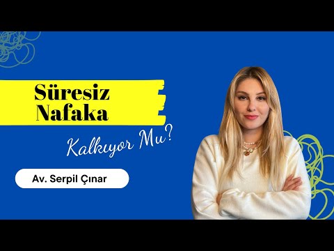 Süresiz Nafaka Kalkıyor Mu?