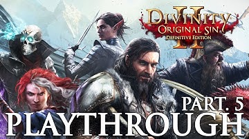 Divinity Original Sin 2 Definitive Edition Playthrough Part 5 Tactician