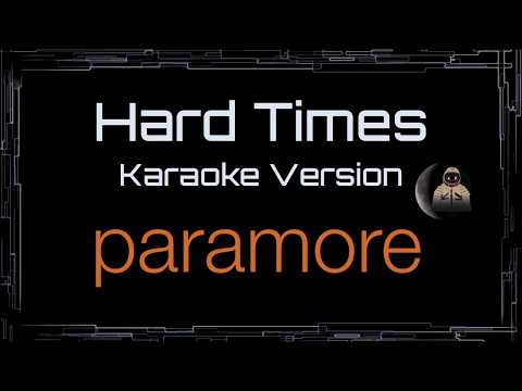 Paramore • Hard Times (CC Karaoke / Instrumental)