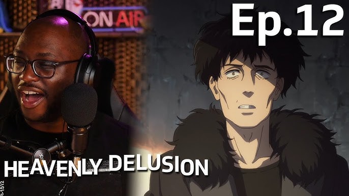Heavenly Delusion Episode 12 Reaction 