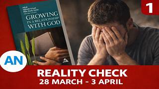 Sabbath School Lesson 1 Q2 2026 | Reality Check: Growing in Relationship with God