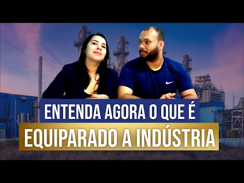 EQUIPARADO A INDÚSTRIA,