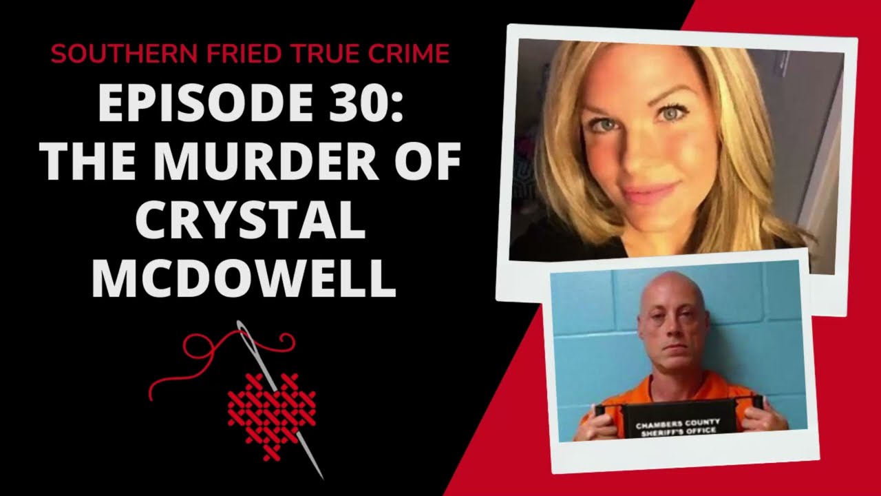 Episode 30 The Disappearance of Crystal McDowell YouTube