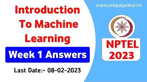 Introduction To Machine Learning || Week-1 Assignment Answers 2023 || Unique Jankari