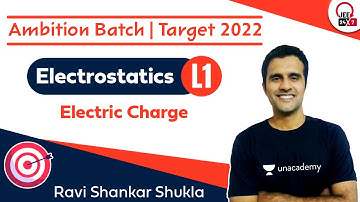 JEE Physics: Electrostatics L1 | Electric Charge | JEE 24x7 | Ravi Shukla