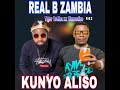 Real B Zambia Ft Tiger ToNka xx Wamudizo -Kunyo Aliso---ll-zed tongamusik.0976775345