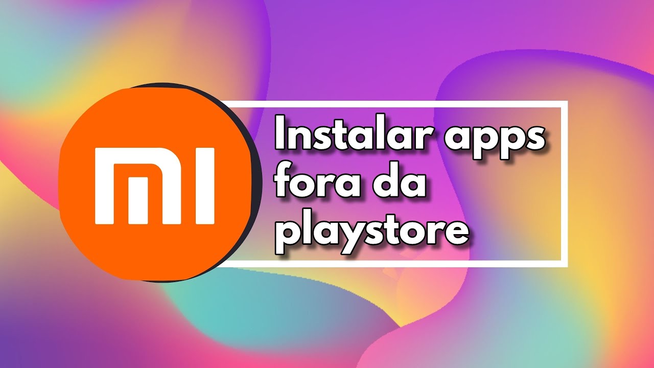 Tutorial - Como baixar aplicativos fora da Google Play! 