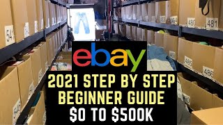 How To Sell $500k On EBay For Beginners | 2021 Step By Step Guide How To Sell $500k On EBay For Beginners | 2021 Step By Step Guide