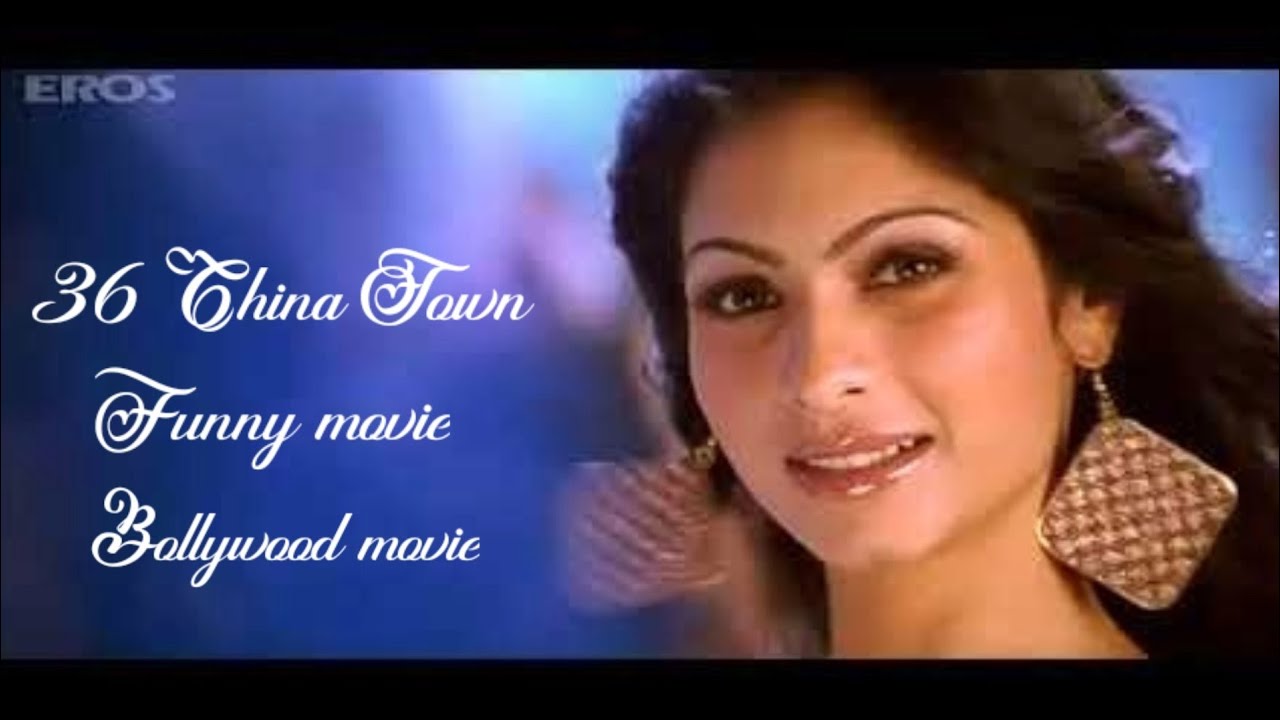 36 China Town Full movie | Paresh rawal | Akshay khanna | funny movie