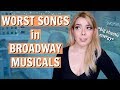 The Worst Songs in Broadway Musicals | *nerdy rant warning*