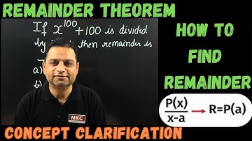 Remainder Theorem | How to find remainder ? | Polynomials | Concept Clarification | by NK Sir