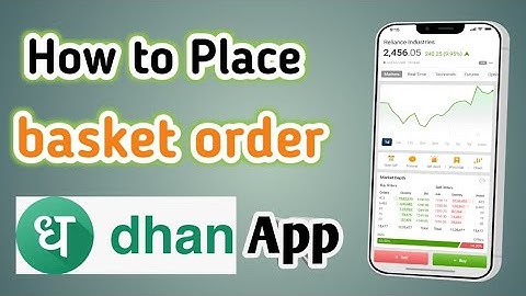 How To Place Basket Order On Dhan Mobile App || How To Create Basket Order Dhan App