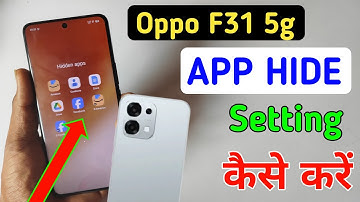 How to Hide Apps on Oppo F31 5G | Oppo F31 App Hide Setting