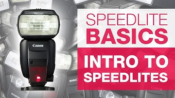 SPEEDLITE BASICS | Getting Started with Speedlites