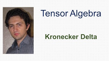 Tensor Algebra- part 3: Kronecker Delta