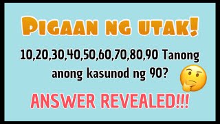 Riddle: 10,20,30,40,50,60,70,80,90 Tanong anong kasunod ng 90?