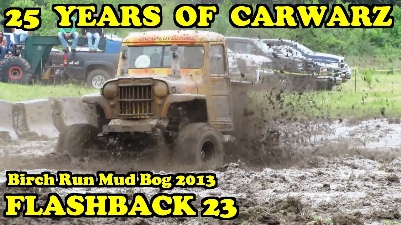 25Y Of CW - CarWarz Flashback 23 - Birch Run Mud Bog June 2013