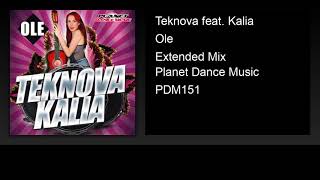 Teknova feat. Kalia - Ole (Extended Mix)