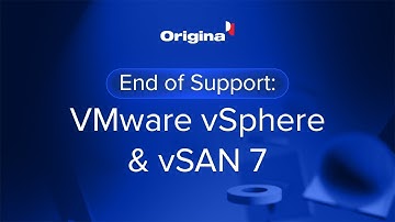 End of Support: VMware vSphere & vSAN 7