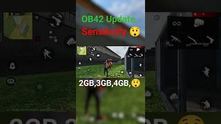 ?ob42 update free fire sensitivity for 2gb,3gb,4gb ram|Sensitivity settings 2023?shorts viral 2023