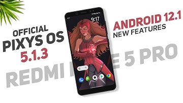 Pixys OS 5.1.3 Official For Redmi Note 5 Pro | Android 12.1 | New Features | June Security Patch
