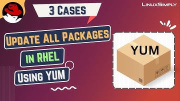 3 Simple Ways to Update All Packages Using YUM in RHEL | LinuxSimply