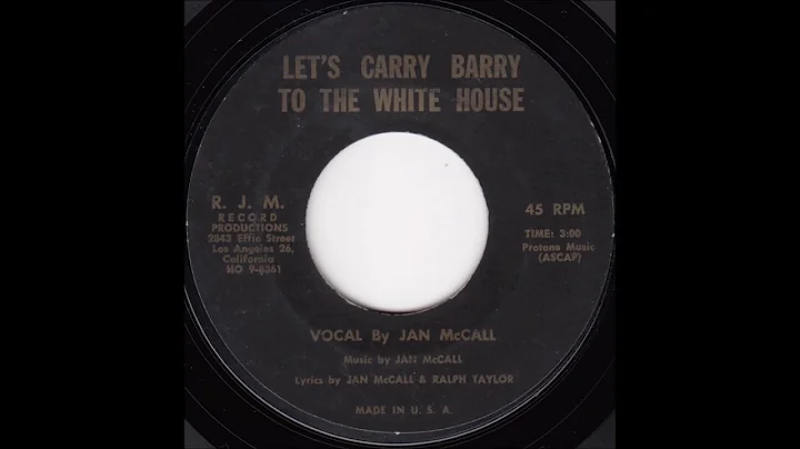 Jan McCall - Let's Carry Barry to the White House