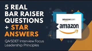 Amazon Bar Raiser Round – 5 Real Interview Questions (with Sample Answers)