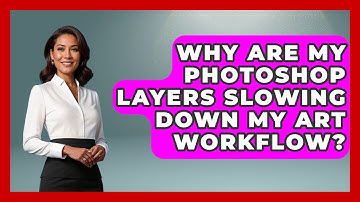 Why Are My Photoshop Layers Slowing Down My Art Workflow? - The Virtual Art Desk
