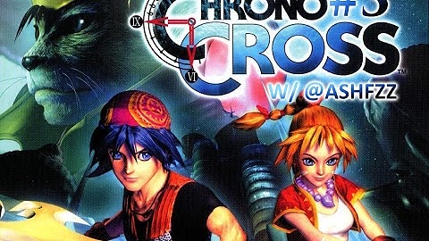 Chrono Cross W/ Ash: #3 → "LEENA