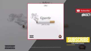 Adey - Cigarette (OFFICIAL AUDIO 2017) chords