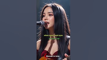 Học tiếng Anh qua bài hát: “Woman in love”.