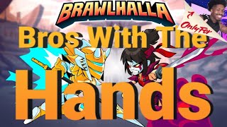 Brawlhalla [Bros With The Hands] by PT Sean 119 views 1 year ago 11 minutes, 54 seconds