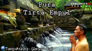 Pura Tirta Empul - Bali ( Tempat Mensucikan Diri atau Melukat )