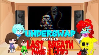 UNDERSWAP REACT TO LAST BREATH PHASE 3 [RTF]