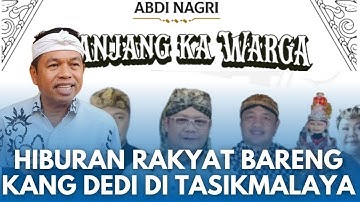🔴LIVE ABDI NAGRI NGANJANG KA WARGA! Kang Dedi Hibur Warga Tasikmalaya, ada Wayang 3 Dalang & Ohang