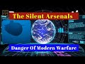 The Silent Arsenals: The Danger Of Modern Warfare