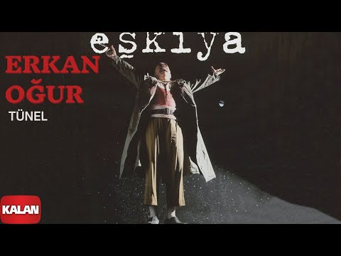 Erkan Oğur - Tünel [ Eşkiya © 1996 Kalan Müzik ]